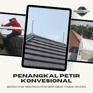 Grounding Bogor - Penangkal Petir Konvensional